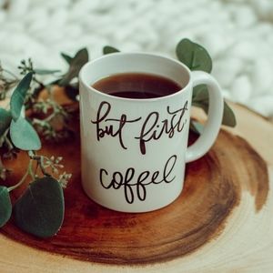 White Hand-Lettered 'But First, Coffee' Mug